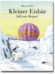 Buch 7: Kleiner Eisbär hilf mir fliegen!