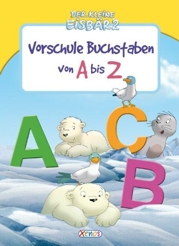 Buch: Der kleine Eisb�r 2:Vorschule - Buchstaben von A-Z