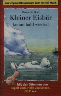 H�rspiel: Kleiner Eisb�r komm bald wieder!
