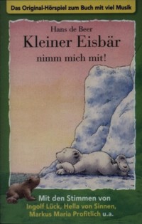 H�rspiel: Kleiner Eisb�r nimm mich mit!